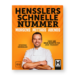 HENSSLERS Schnelle Nummer - Morgens, Mittags, Abends Kochbücher HENSSLERS
